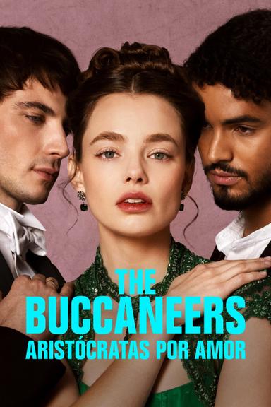 The Buccaneers: Aristócratas por amor
