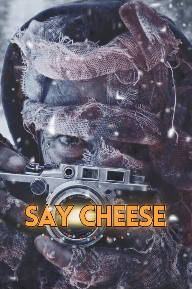 Say Cheese