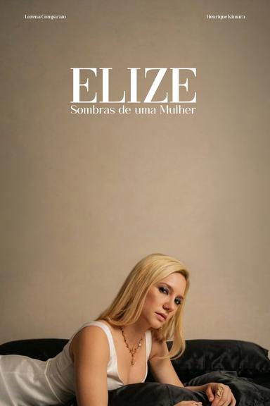 Elize: Sombras de una mujer