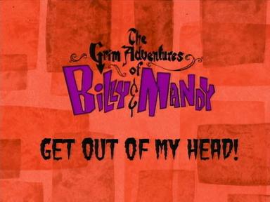 Las macabras aventuras de Billy y Mandy 1x6