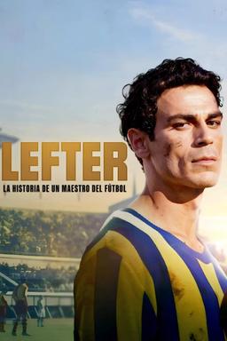 Lefter: La historia de un maestro del fútbol